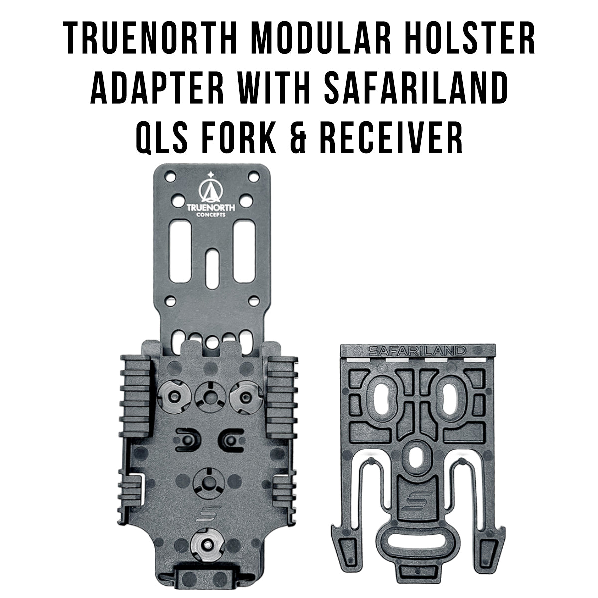 True North Modular Holster Adapter (MHA) with Safariland QLS Reciever and Fork from Four Brothers Holsters in black.